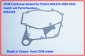 OEM gasket for Carnkcase for Polaris RZR 170 170EFI 2009-2021 0455359 TX